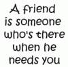 A Friend Is