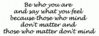 Be Who You Are