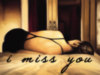i miss you