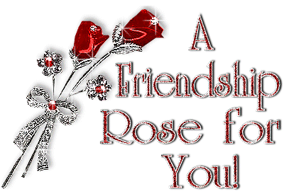 a friendship rose for you!