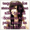 tengo todos los sintomas de una niña con el corazon roto pero nunca me veras llorar
