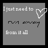 run away