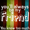 you know too much
