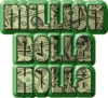 Million Dolla Holla