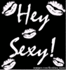 Hey Sexy