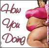 How You Doing