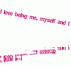 I Love Being Me Myself And I