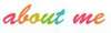 About Me - Colored Letters