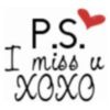 P.S. I miss u xo xo
