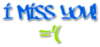 i-miss-you-=(
