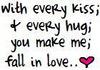 With Every Kiss Every Hug You Make Me Fall In Love