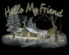 HELLO MY FRIEND WINTER TIME