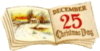 DECEMBER 25 CHRISTMAS DAY