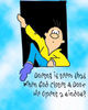 When God Closes A Door He Opens A Window