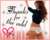 THANKS FOR THE ADD, XO XO