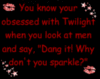 OBSESSED WITH TWILIGHT