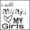 I Will Always Love My Girls