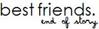 Best Friends End Of Story