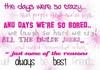 The Days Were So Crazy