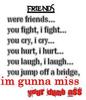 I'm Gonna Miss Your Dumb Ass