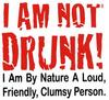 I Am Not Drunk