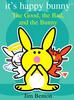 Happy Bunny and the Good