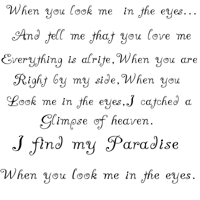 When you look me in the eyes