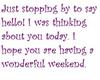 Hello thinking about you today