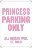 Princess Parking Only