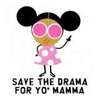 Save The Drama For Yo' Mama