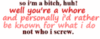 so i'm a bitch, huh? well you'...