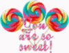 You are so sweet!