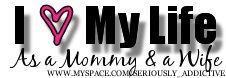 I Love My Life As A Mommy & A Wife