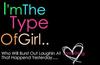 I'm The Type Of Gitl