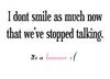 I dont smile