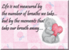 Life Is Not Measured By The Number Of Breaths We Take