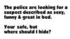 The Police Are Looking For Sexy