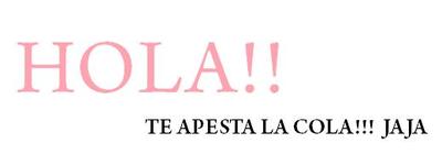 Hola Te Apesta La Cola Ja Ja