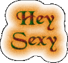 Hey Sexy