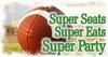 Super Seats Super Eats Super Party