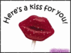 Here's A Kiss For You