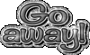 Go Away