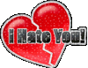 I hate you